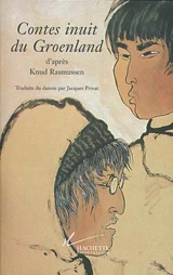 Contes inuit du Groenland - Knud Rasmussen
