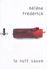 La nuit sauve - Hélène Frédérick