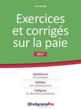Exercices et corrigés sur la paie : 2017 - Gilles Masson