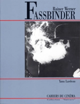 Rainer Werner Fassbinder - Yann Lardeau