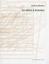 Le sbire à travers - Jérôme Mauche