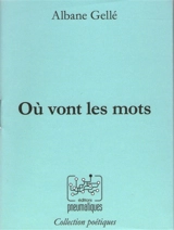 Où vont les mots - Albane Gellé