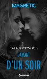 L'amant d'un soir - Cara Lockwood