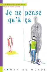 Je ne pense qu'à ça - Karim Ressouni-Demigneux