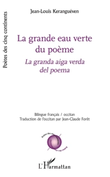 La grande eau verte du poème. La granda aiga verda del poema - Jean-Louis Keranguéven