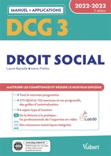 DCG 3, droit social : manuel + applications : 2022-2023 - Laure Bataille