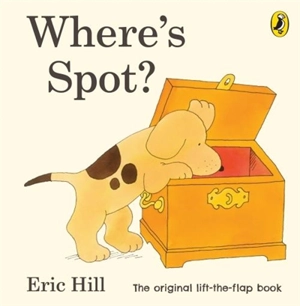 Where's Spot ? - Eric Hill