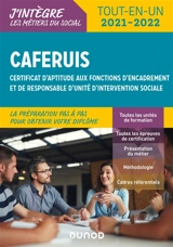 Caferuis : certificat d'aptitude aux fonctions d'encadrement et de responsable d'unité d'intervention sociale : tout-en-un 2021-2022 - Jacques Papay