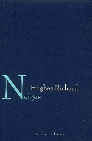 Neiges - Hughes Richard