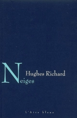 Neiges - Hughes Richard