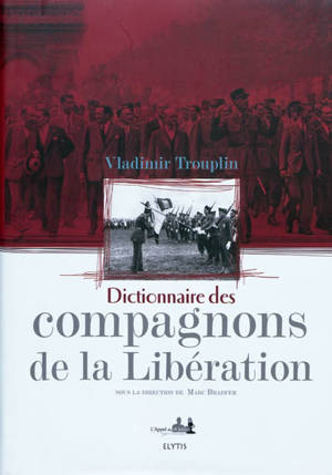 Dictionnaire des compagnons de la Libération - Vladimir Trouplin