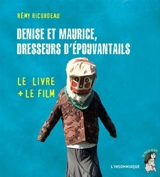 Denise et Maurice, dresseurs d'épouvantails - Remy Ricordeau