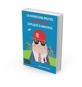 Le marketing digital international expliqué à mon boss - Mohamed Khodja