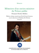 Mémoires d'un ancien ministre du Trésor public. Vol. 4 - François-Nicolas Mollien