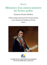 Mémoires d'un ancien ministre du Trésor public. Vol. 1 - François-Nicolas Mollien