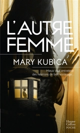 L'autre femme - Mary Kubica