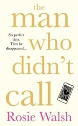 The Man Who Didn't Call - Walsh, Rosie
