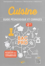Cuisine 2de : guide pédagogique et corrigés - Pascal Goréguès