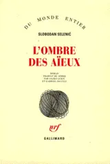 L'ombre des aïeux - Slobodan Selenic