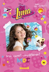 Soy Luna : mon carnet complètement moi - Walt Disney company