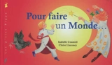 Pour faire un monde... - Isabelle Cousteil