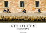 Solitudes - Pierre Fiastre