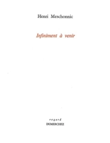 Infiniment à venir - Henri Meschonnic