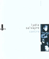 Contre - Lydie Salvayre