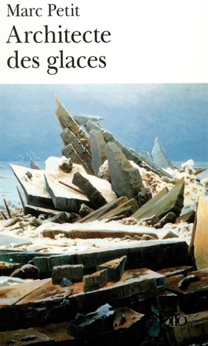Architecte des glaces - Marc Petit