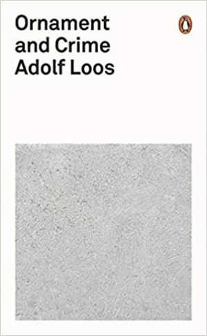 Adolf Loos Ornament and Crime - Adolf Loos