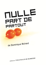 Nulle part de partout - Dominique Richard