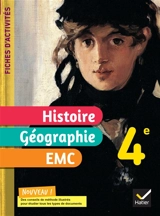 Histoire géographie, EMC 4e : fiches d'activités - Corinne Chastrusse
