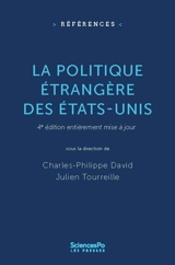 La politique étrangère des Etats-Unis : fondements, acteurs, formulation
