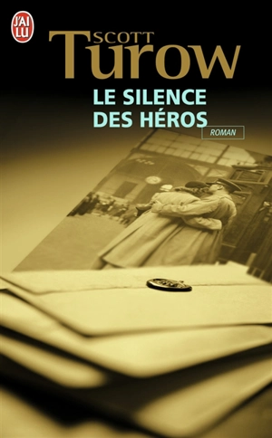 Le silence des héros - Scott Turow