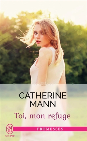 Toi, mon refuge - Catherine Mann