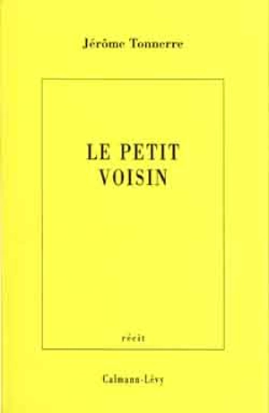 Le petit voisin - Jérôme Tonnerre