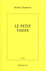 Le petit voisin - Jérôme Tonnerre