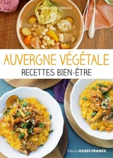 Auvergne végétale : recettes bien-être - Sarah Meyer-Mangold