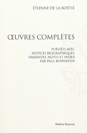 Oeuvres complètes - Etienne de La Boétie