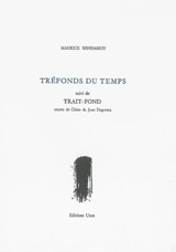 Tréfonds du temps. Trait-fond - Maurice Benhamou