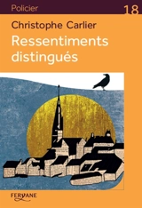Ressentiments distingués - Christophe Carlier