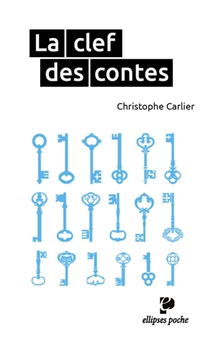 La clef des contes - Christophe Carlier