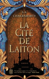 Daevabad. Vol. 1. La cité de Laiton - S.A. Chakraborty