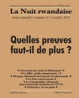 La nuit rwandaise, n° 9. Quelles preuves faut-il de plus ?