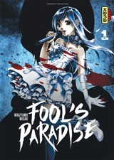 Fool's paradise. Vol. 1 - Ninjamu