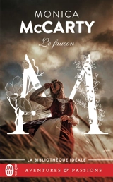 Les chevaliers des Highlands. Vol. 2. Le faucon - Monica McCarty