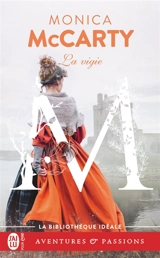 Les chevaliers des Highlands. Vol. 3. La vigie - Monica McCarty