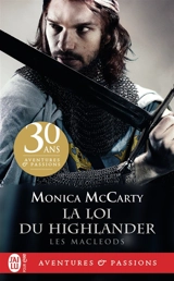 Les MacLeods. Vol. 1. La loi du Highlander - Monica McCarty