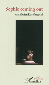 Sophie coming out - Alain Julien Rudefoucauld