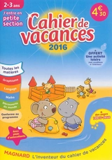 Cahier de vacances, j'entre en petite section, 2-3 ans - Aurélie Viollier-Perrot